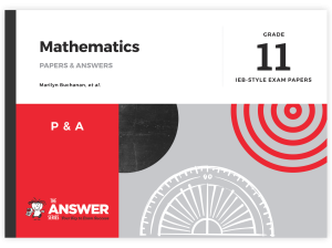 Grade 11 Mathematics Papers & Answers
