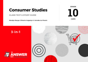 Grade 10 Consumer Studies 3-in-1 CAPS
