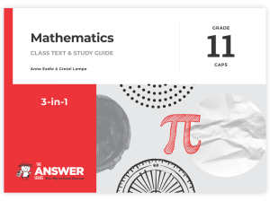 Grade 11 Mathematics 3-in-1 CAPS