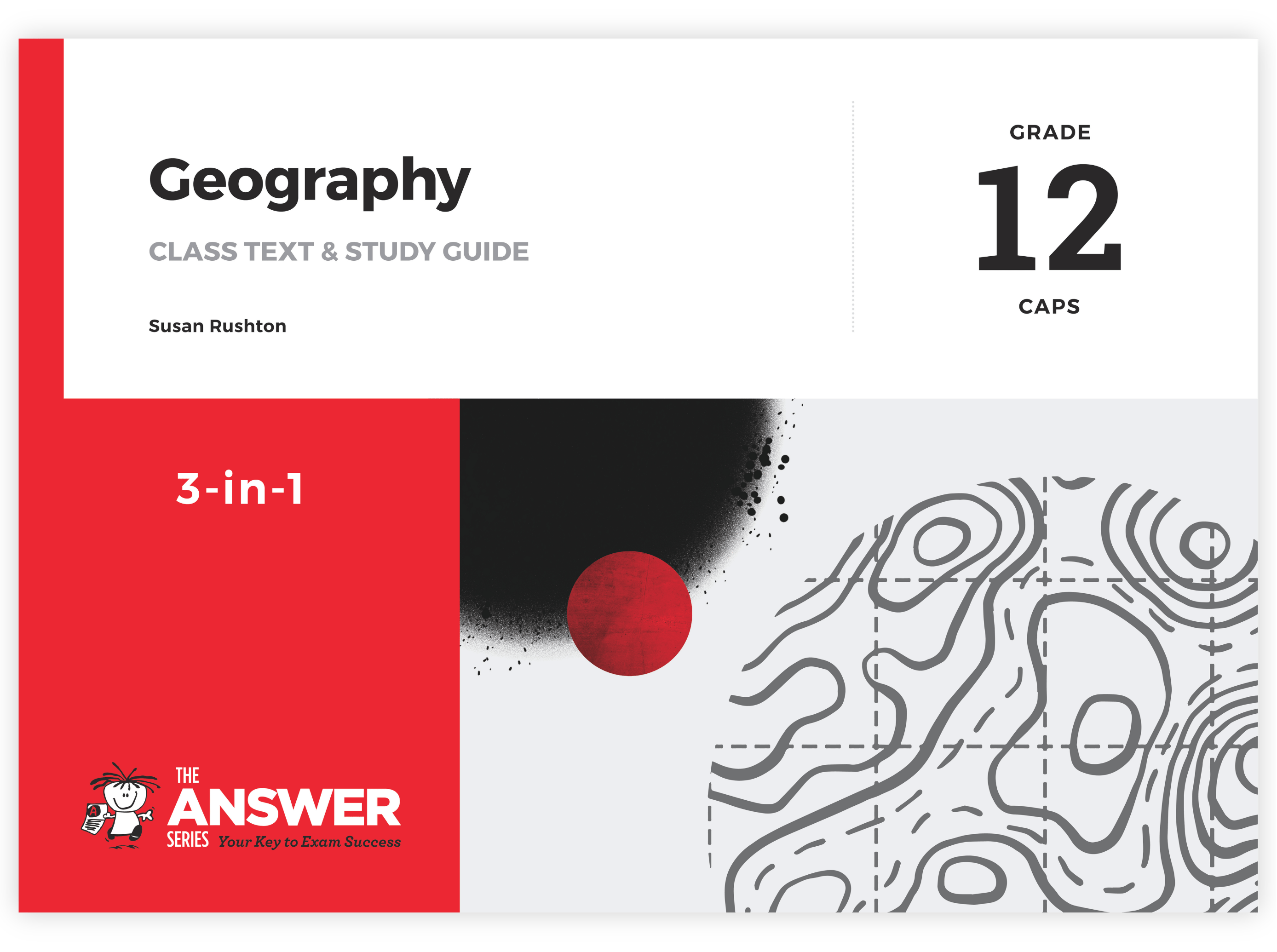 Grade 12 Geography 3-in-1 CAPS