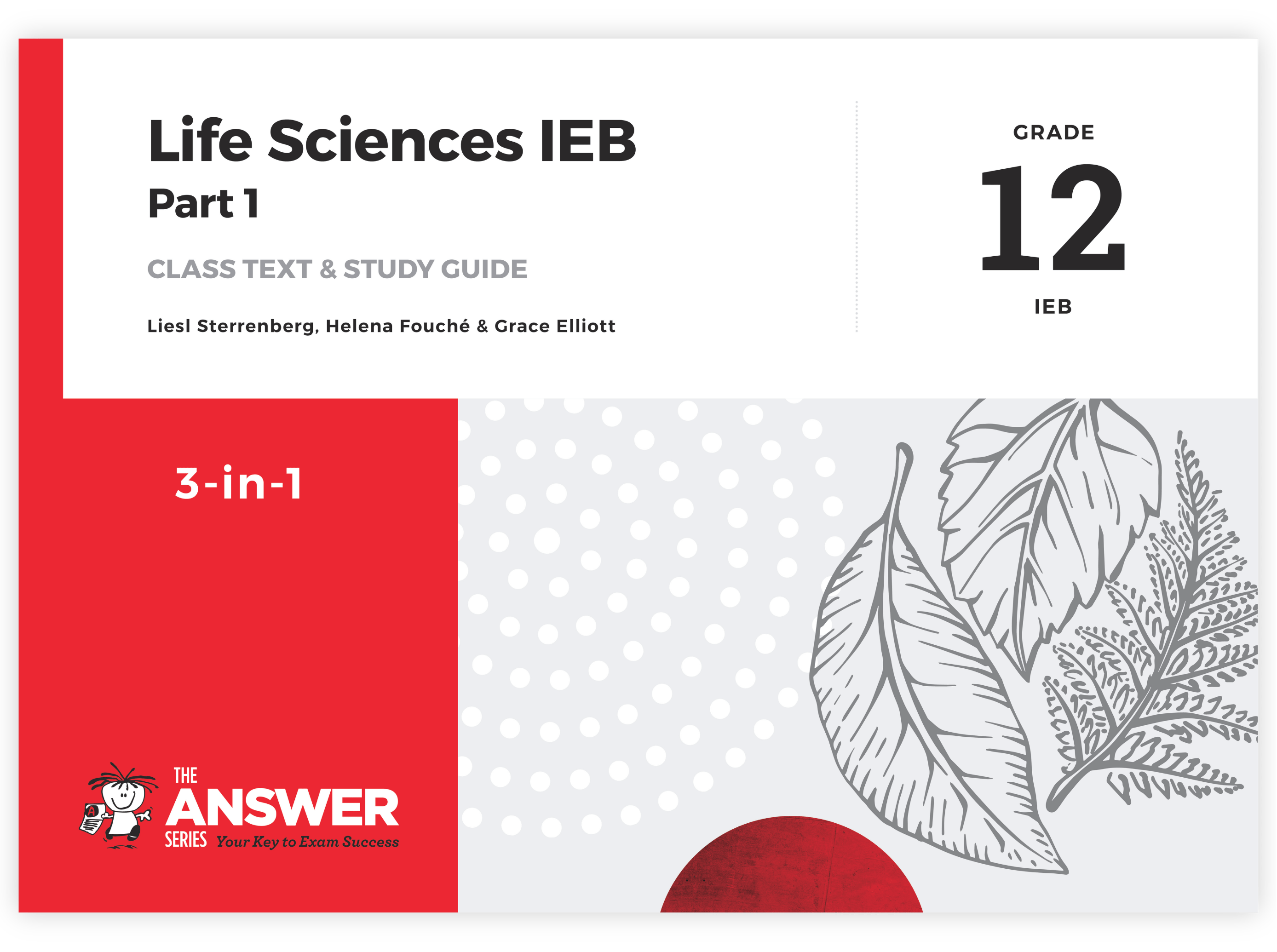 Grade 12 Life Sciences 3-in-1 Part 1 IEB