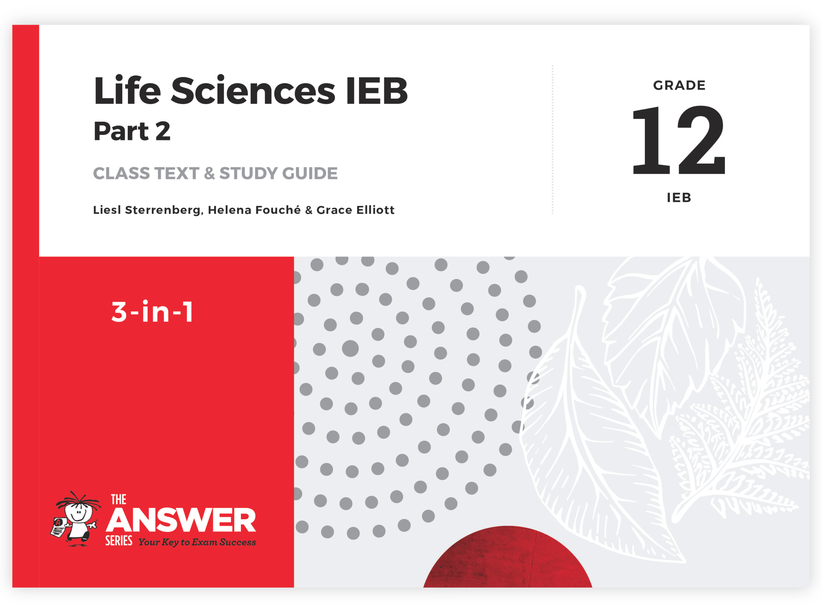 Grade 12 Life Sciences 3-in-1 Part 2 IEB