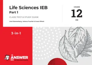Grade 12 Life Sciences 3-in-1 Part 1 IEB