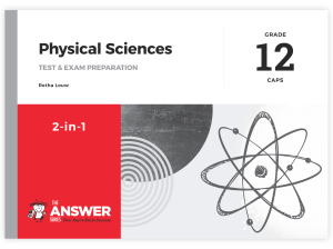 Grade 12 Physical Sciences 2-in-1 CAPS