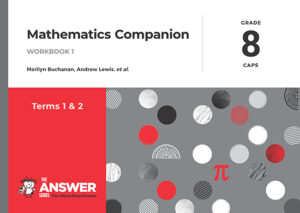 Grade 8 Maths Companion Workbook 1 - Term 1 & 2