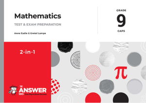 Gr 9 Mathematics 2-in-1 CAPS