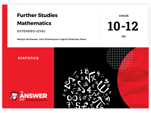 Grade 10-12 Further Studies Maths IEB - Statistics (Extended level)