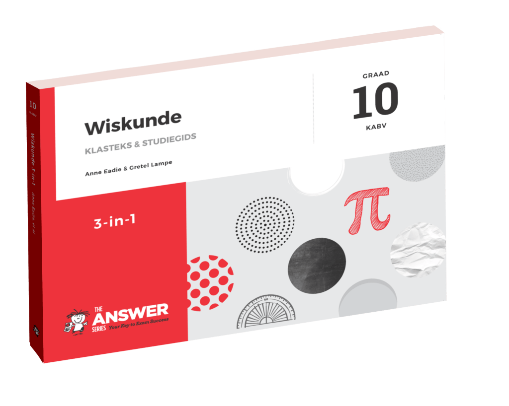 Graad 10 Wiskunde Studiegids - The Answer Series