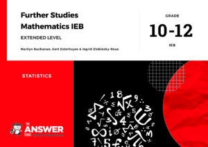 Grade 10-12 Further Studies Maths IEB - Statistics (Extended level)