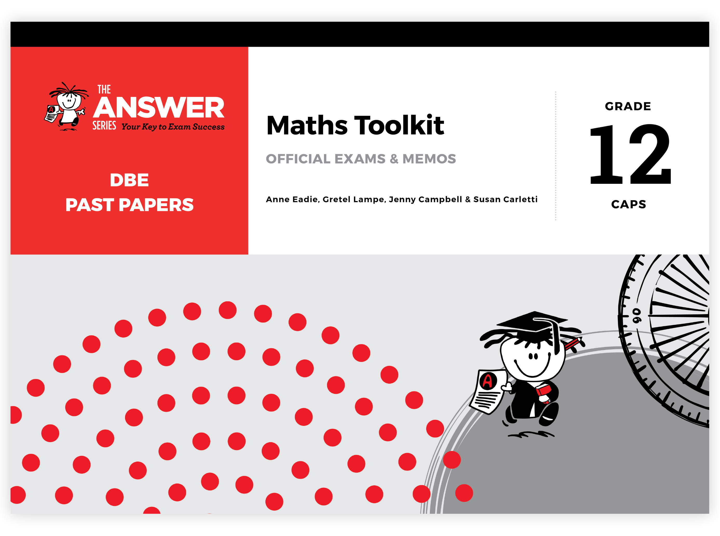 Grade 12 Maths Toolkit: DBE Past Papers