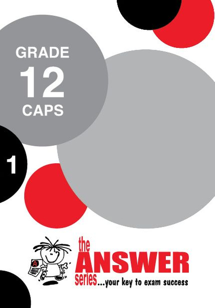 The Answer Series Grade 12 PHYSICAL SCIENCES 2in1 CAPS Study Guide
