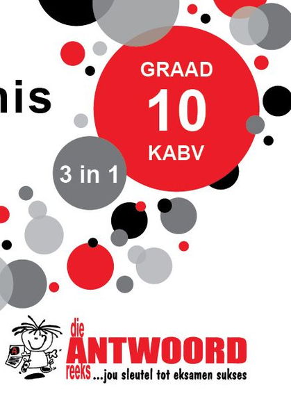 The Answer Series Graad 10 GESKIEDENIS 3IN1 KABV Studiegids