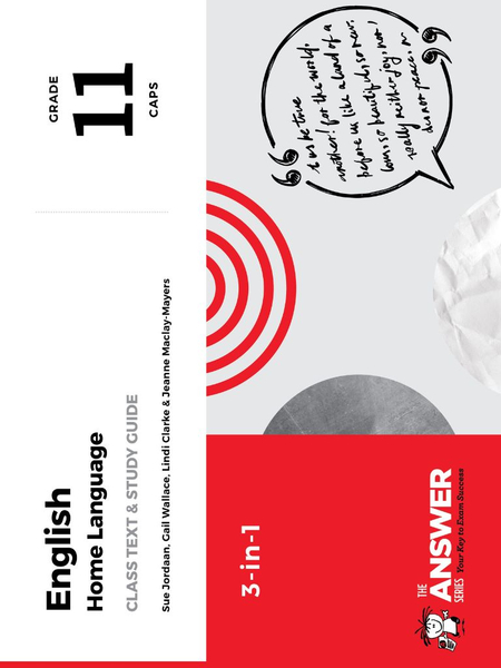 The Answer Series Grade 11 ENGLISH HOME LANGUAGE 3in1 CAPS Study Guide