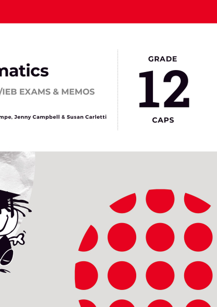 The Answer Series Grade 12 Maths PAST PAPERS TOOLKIT CAPS Study Guide